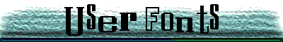  User Fonts 